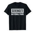 Serengeti National Park Souvenirs T-Shirt - Custom Art Print Men Women - T-Shirt, Sweatshirt, Hoodie