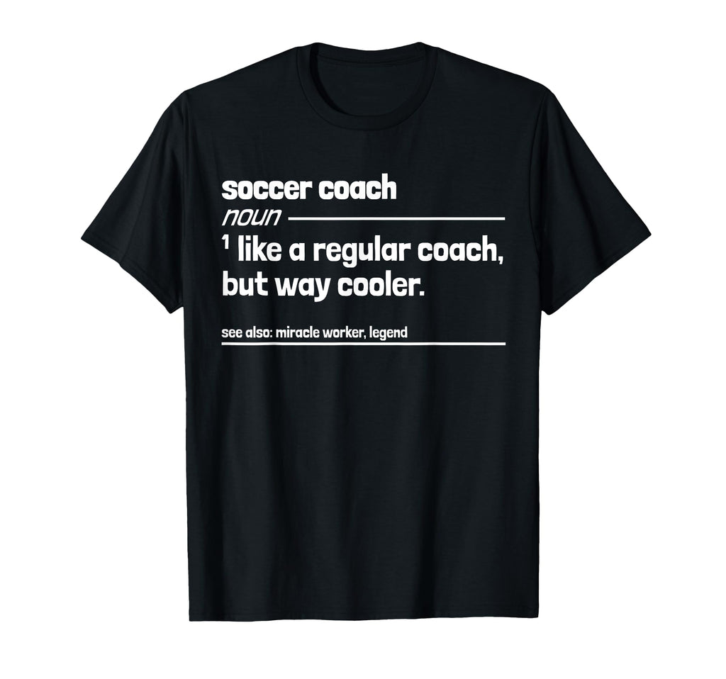 Soccer Coach Like Regular But Way T-Shirt - Custom Art Print for Adults - T-Shirt, Sweatshirt, Hoodie