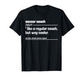 Soccer Coach Like Regular But Way T-Shirt - Custom Art Print for Adults - T-Shirt, Sweatshirt, Hoodie
