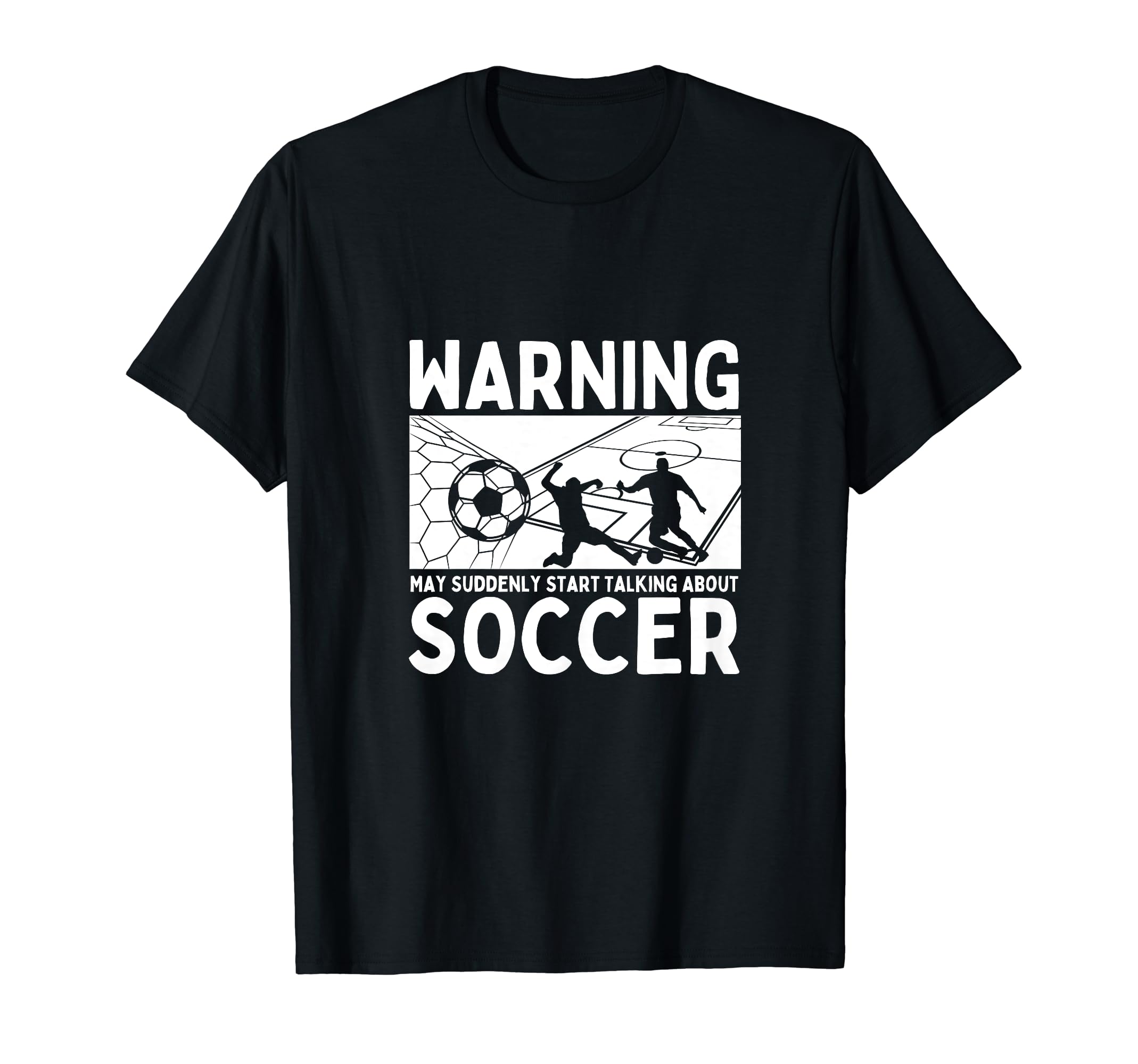 Soccerplayer Warning May Suddenly Start T-Shirt - Novelty Apparel Unisex - T-Shirt, Sweatshirt, Hoodie