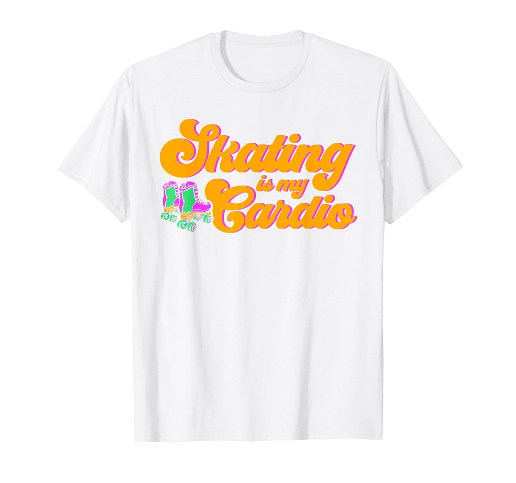 Roller Skates Skating Is My Cardio T-Shirt - Aesthetic Graphic Men Women - T-Shirt, Sweatshirt, Hoodie