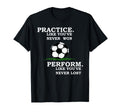 Inspirational Motivation Soccer T-Shirt - Novelty Apparel for Adults - T-Shirt, Sweatshirt, Hoodie