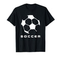 Soccer Soccer T-Shirt - Novelty Apparel Unisex - T-Shirt, Sweatshirt, Hoodie