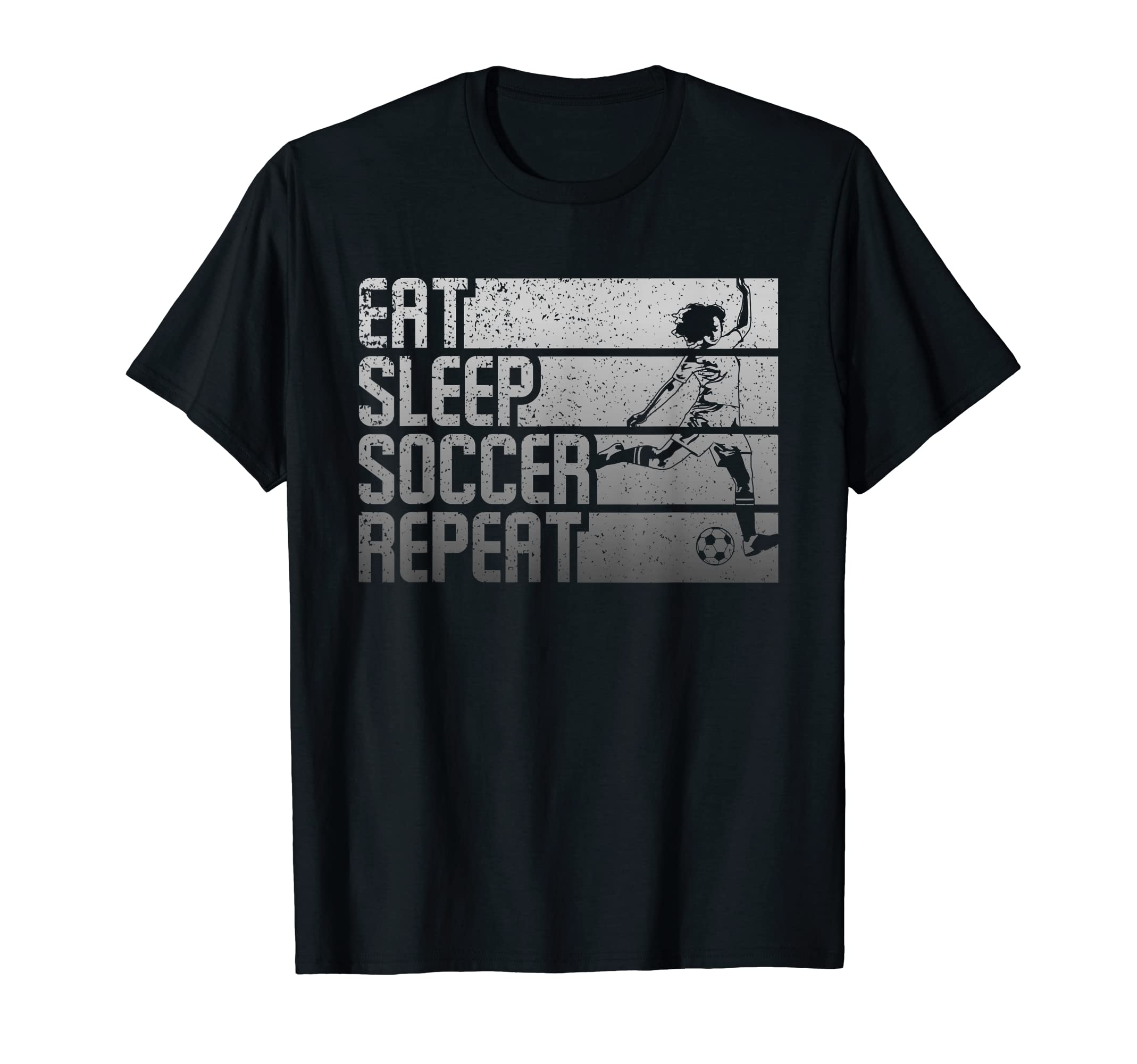 Eat Sleep Soccer Repeat Funny Footballer T-Shirt - Unique Graphic Unisex - T-Shirt, Sweatshirt, Hoodie