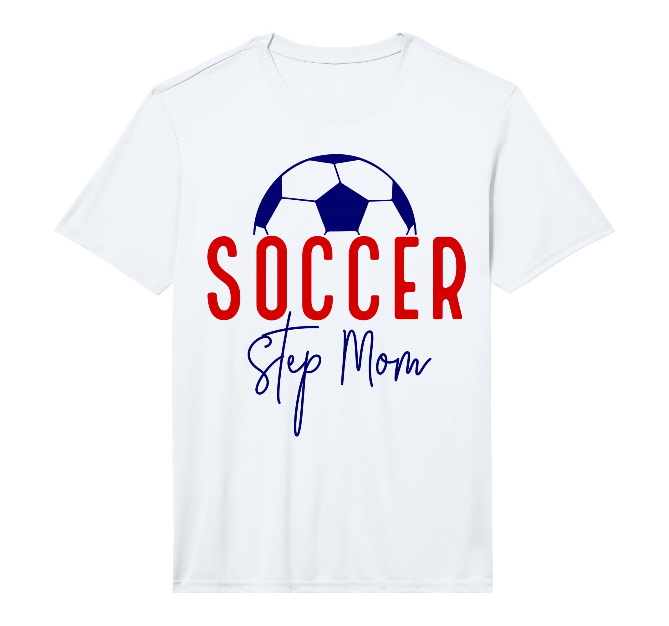 Mens Soccer Step Mom Mother Soccer T-Shirt - Fun Novelty Design for Adults - T-Shirt, Sweatshirt, Hoodie