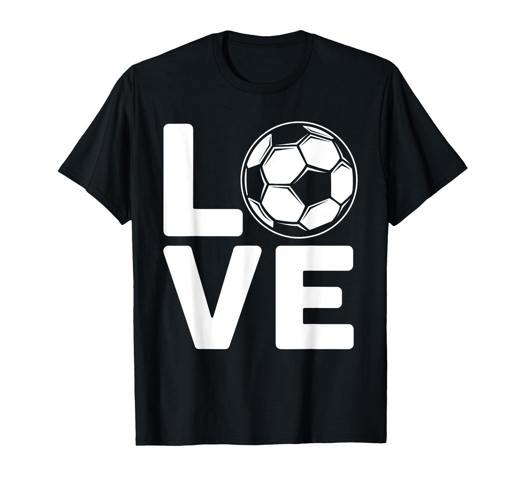 Love Football Or Soccer T-Shirt - Fun Novelty Design for Adults - T-Shirt, Sweatshirt, Hoodie