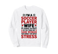 Soccer Players Wife Designs Soccer Sweatshirt - Unique Graphic for Adults - T-Shirt, Sweatshirt, Hoodie