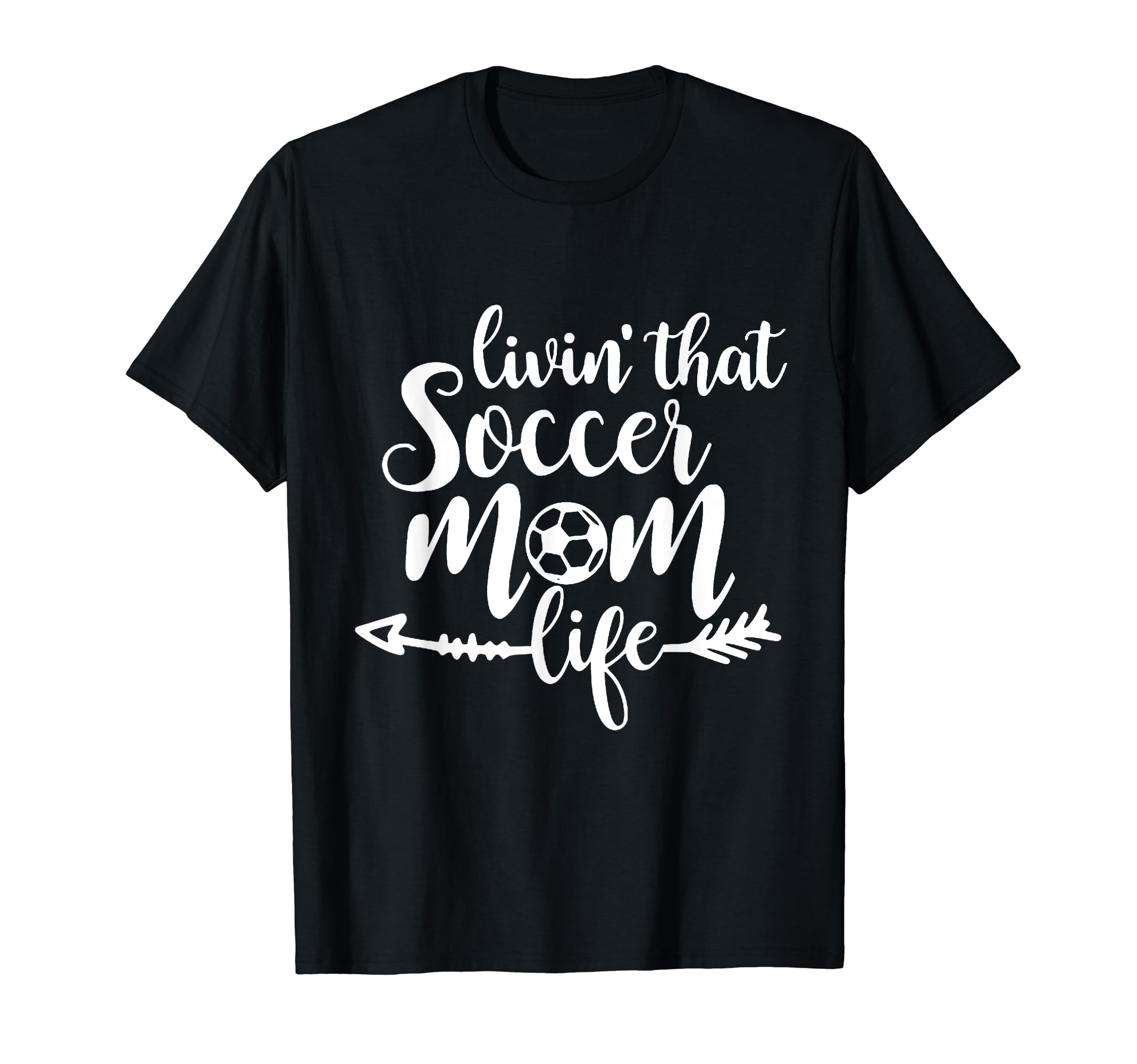 Living That Soccer Mom Life Football T-Shirt - Unique Graphic Men Women - T-Shirt, Sweatshirt, Hoodie