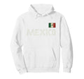 Mexico Flag Mexican Hispanic Pride Hoodie - Graphic Print Men Women - T-Shirt, Sweatshirt, Hoodie
