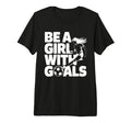 Be Goals Soccer Player Soccer Tri T-Shirt - Custom Art Print Men Women - T-Shirt, Sweatshirt, Hoodie