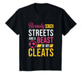 Beauty Streets Beast My Cleats T-Shirt - Fun Novelty Design Men Women - T-Shirt, Sweatshirt, Hoodie