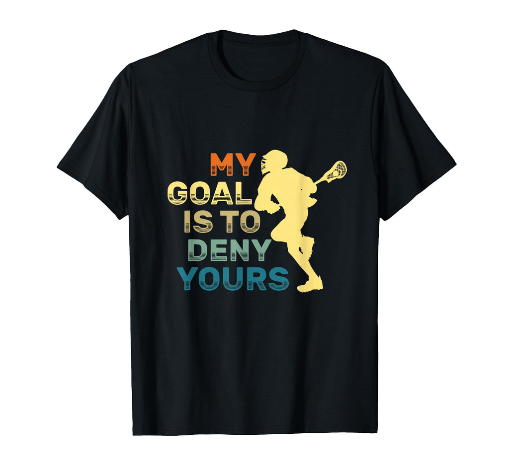 My Goal Is To Deny Yours Word Game T-Shirt - Novelty Apparel Men Women - T-Shirt, Sweatshirt, Hoodie