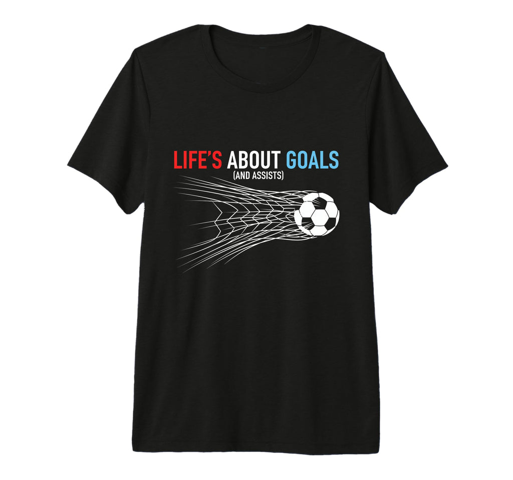 Lifes About Goals And Assists T-Shirt - Aesthetic Graphic for Adults - T-Shirt, Sweatshirt, Hoodie
