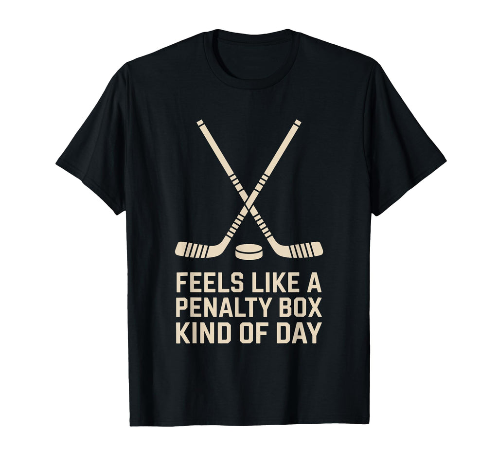 Feels Like Penalty Box Kind Day Ice T-Shirt - Novelty Apparel Men Women - T-Shirt, Sweatshirt, Hoodie