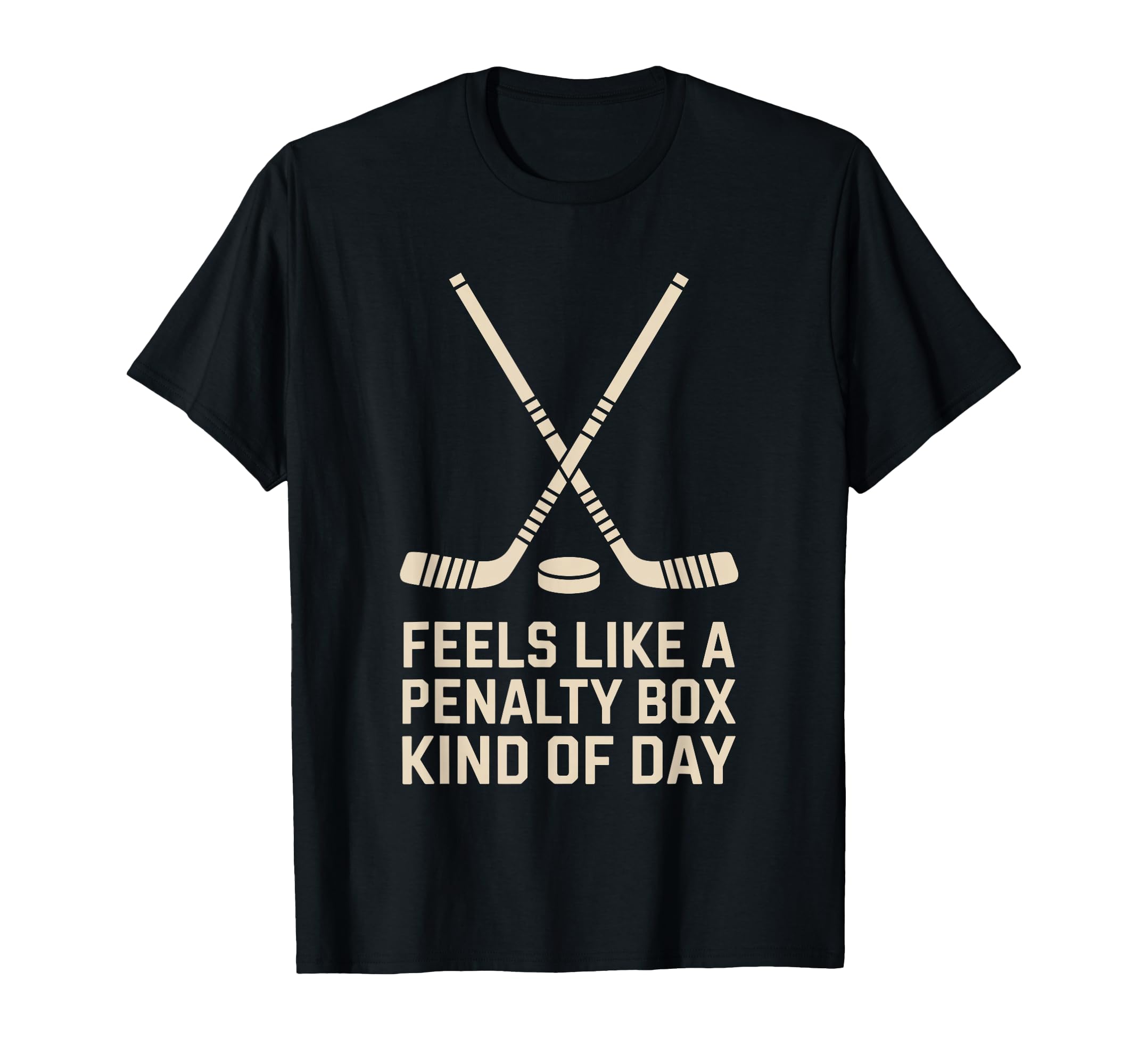 Feels Like Penalty Box Kind Day Ice T-Shirt - Novelty Apparel Men Women - T-Shirt, Sweatshirt, Hoodie