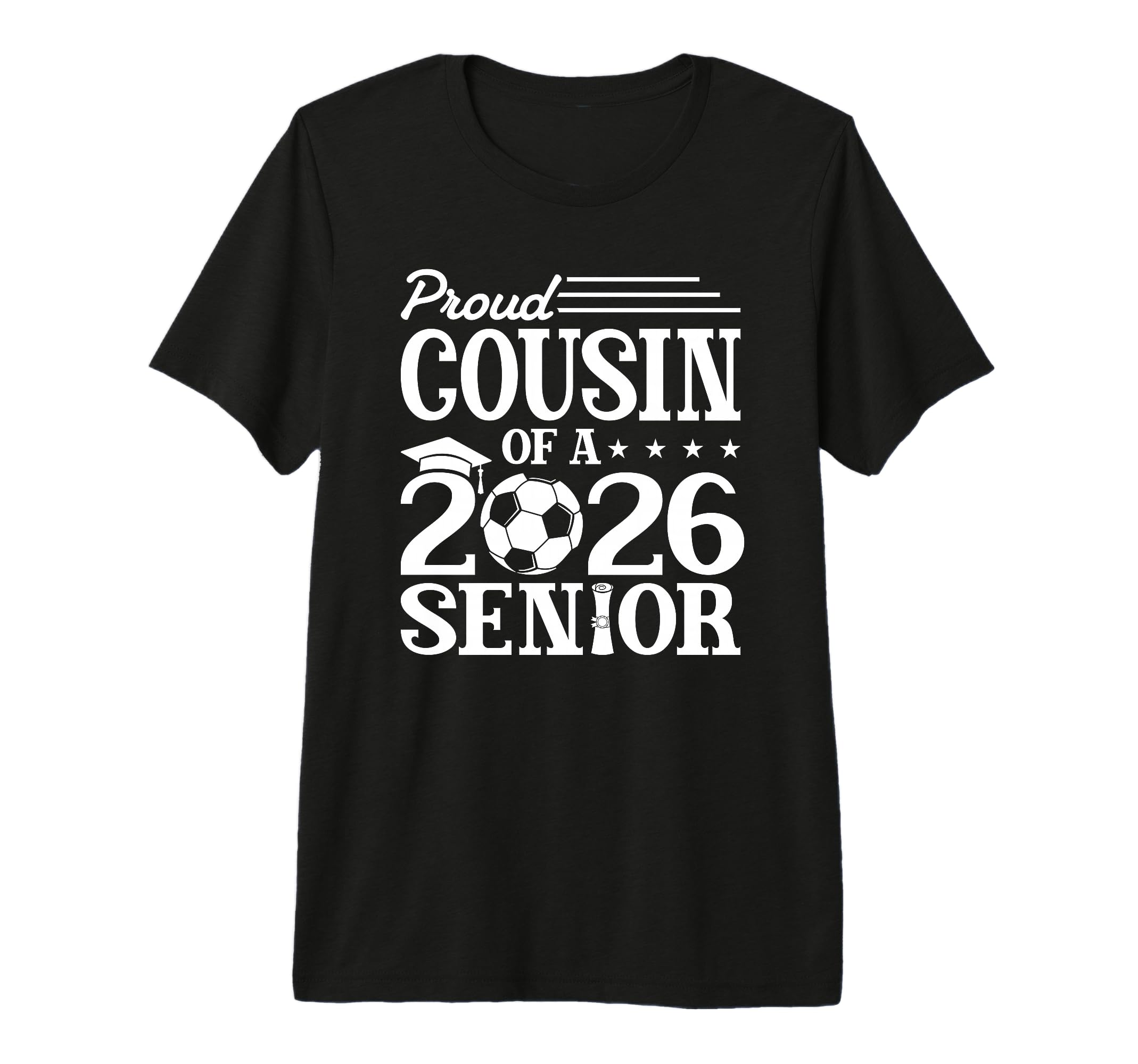 Proud Cousin 2026 Senior Soccer T-Shirt - Fun Novelty Design Men Women - T-Shirt, Sweatshirt, Hoodie