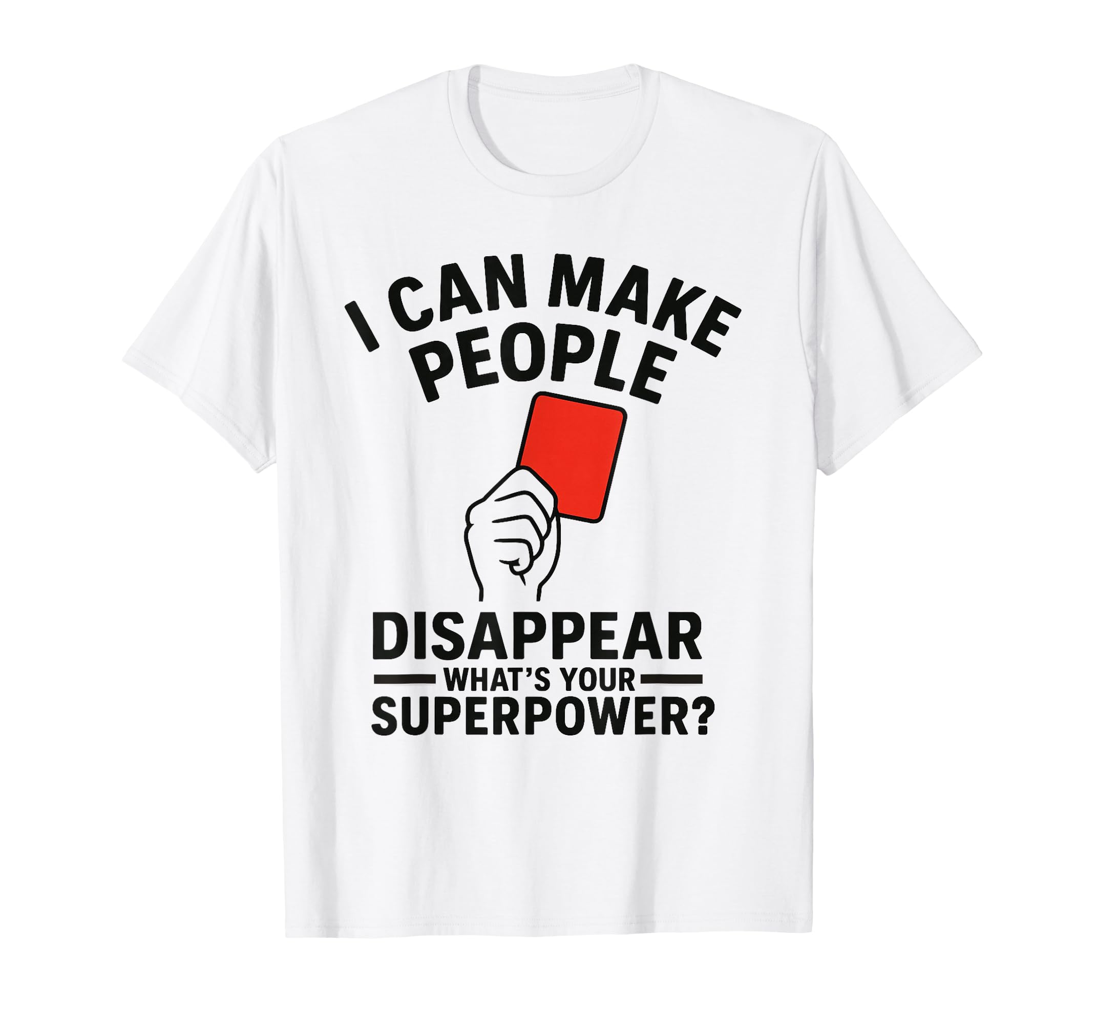 Soccer Referee Disappear Whats Your T-Shirt - Aesthetic Graphic Unisex - T-Shirt, Sweatshirt, Hoodie