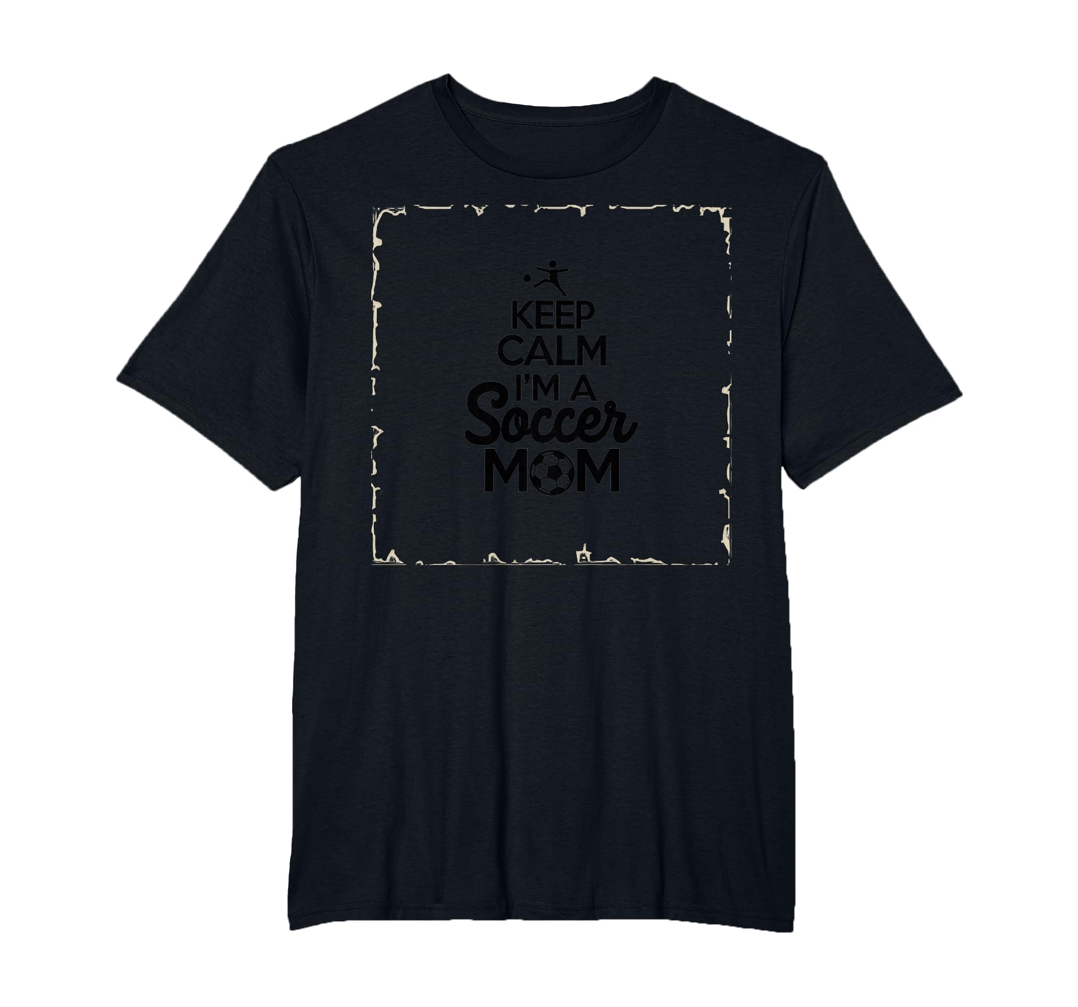 Keep Calm Im Soccer Mom Proud Parent T-Shirt - Streetwear Style Unisex - T-Shirt, Sweatshirt, Hoodie