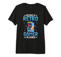 Being Gamer Is Hard Arcade Video T-Shirt - Casual Everyday Wear for Adults - T-Shirt, Sweatshirt, Hoodie