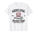 Sideline Social Club Soccer Mom Game Day T-Shirt - Minimalist Print Unisex - T-Shirt, Sweatshirt, Hoodie