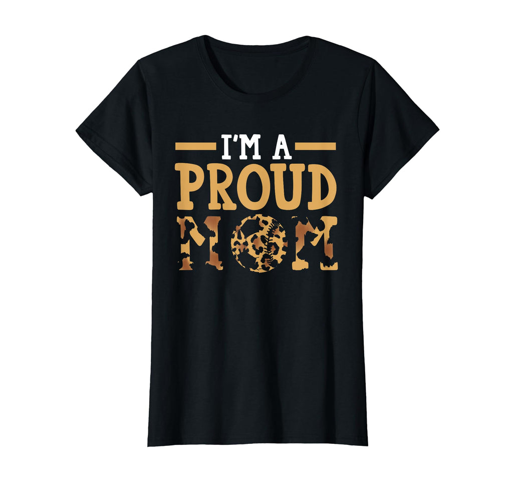 Im Proud Mom Baseball T-Shirt - Custom Art Print for Adults - T-Shirt, Sweatshirt, Hoodie