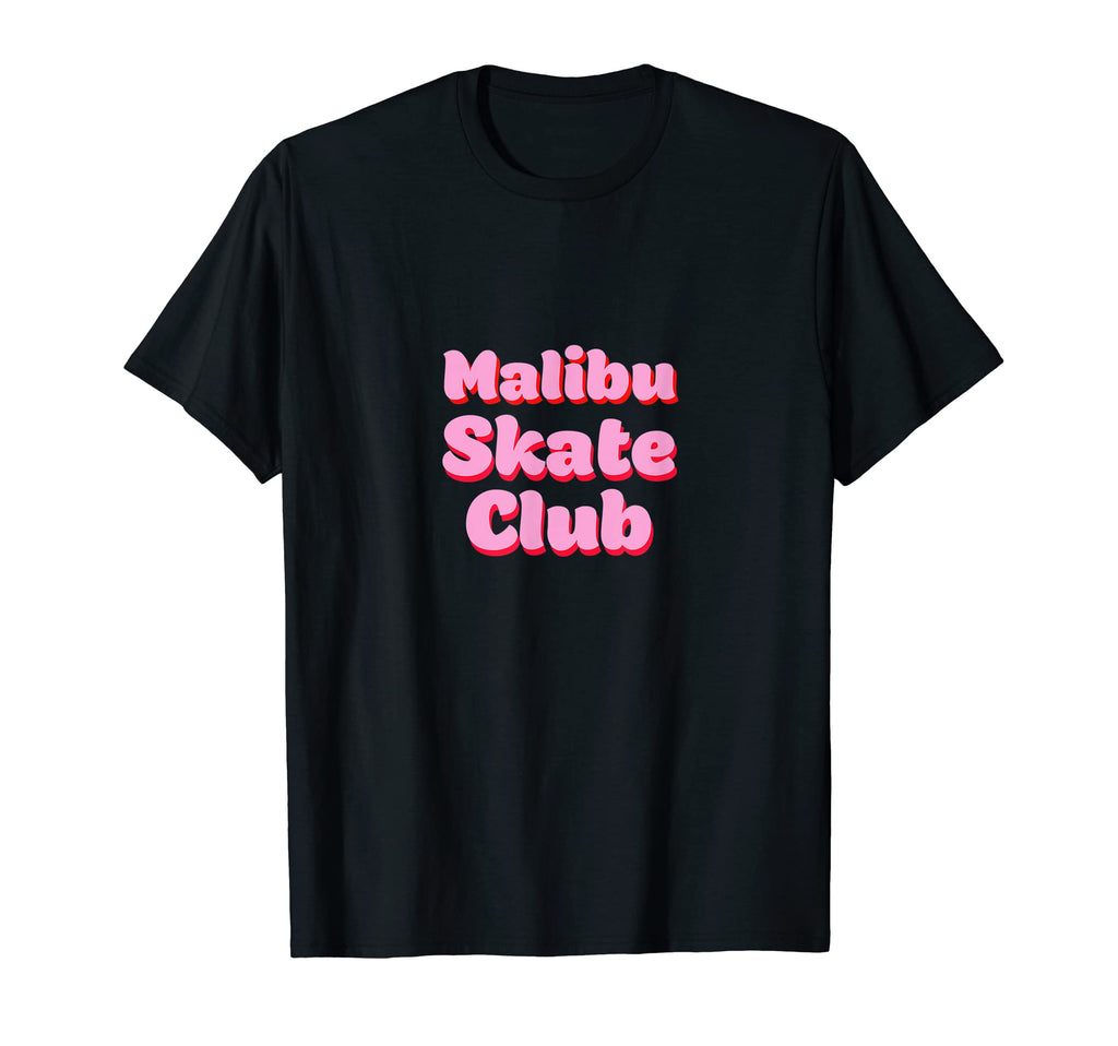 Malibu Skate Club Skater Roller T-Shirt - Fun Novelty Design for Adults - T-Shirt, Sweatshirt, Hoodie