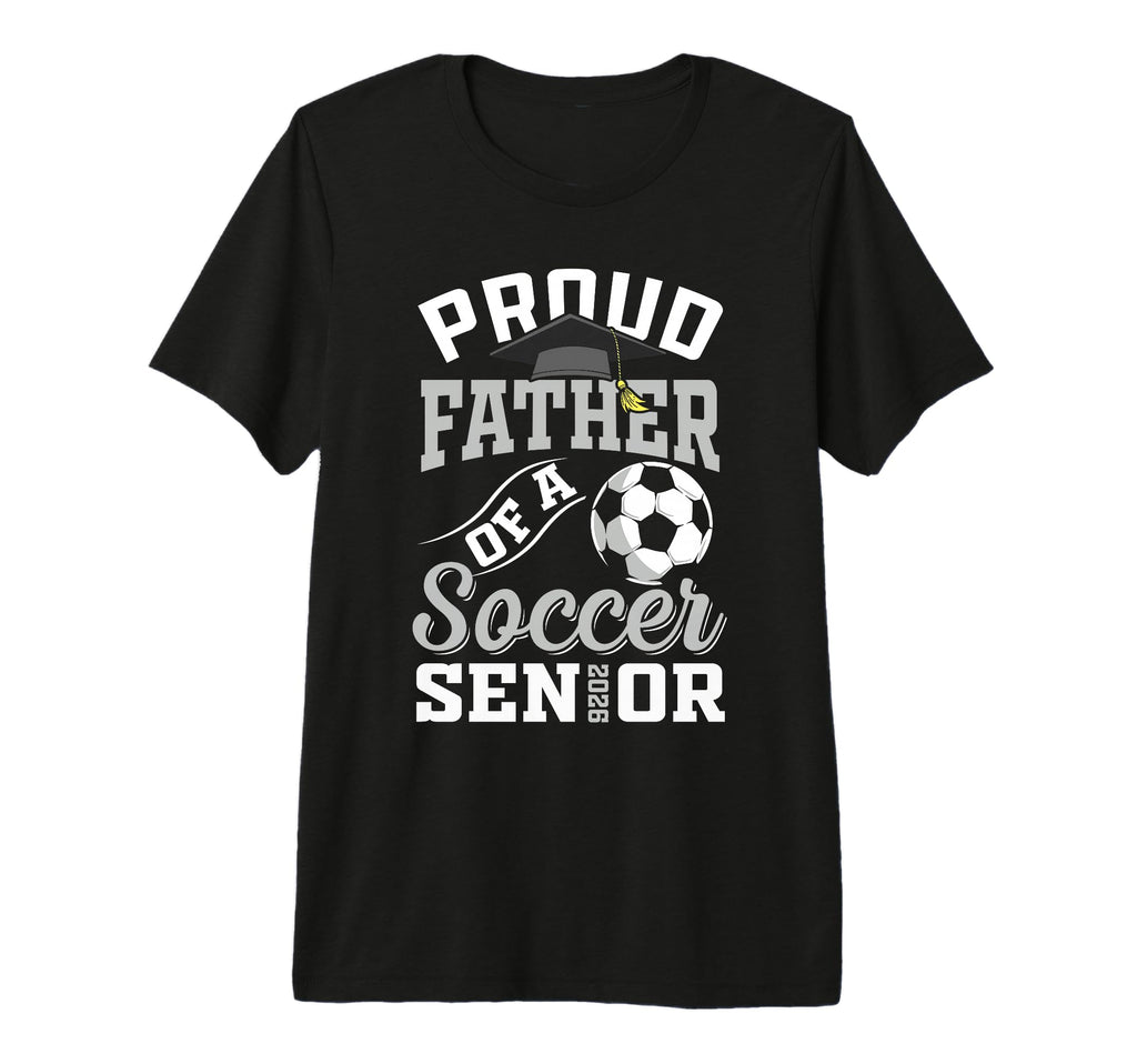 Proud Father Soccer Senior Class T-Shirt - Aesthetic Graphic Men Women - T-Shirt, Sweatshirt, Hoodie