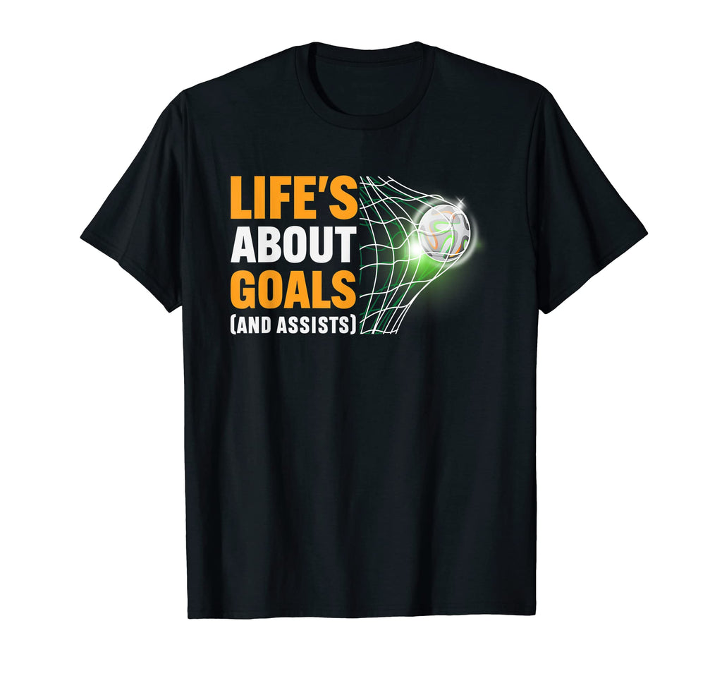 Lifes About Goals And Assists Funny T-Shirt - Aesthetic Graphic for Adults - T-Shirt, Sweatshirt, Hoodie