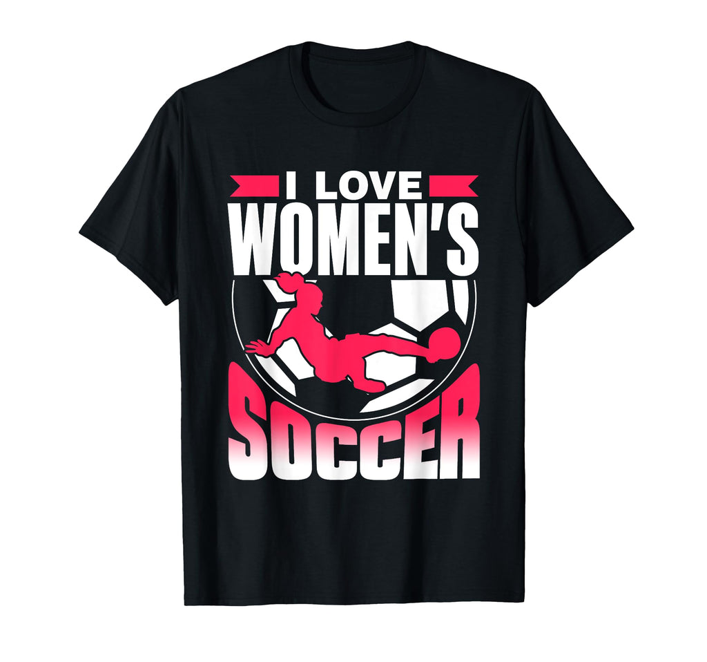 I Love Womens Soccer Player Team T-Shirt - Aesthetic Graphic Men Women - T-Shirt, Sweatshirt, Hoodie