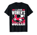 I Love Womens Soccer Player Team T-Shirt - Aesthetic Graphic Men Women - T-Shirt, Sweatshirt, Hoodie