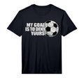 My Goal Is To Deny Yours Soccer Performance T-Shirt - Unique Graphic Unisex - T-Shirt, Sweatshirt, Hoodie