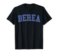 Berea Sc Distressed Blue Varsity T-Shirt - Aesthetic Graphic Men Women - T-Shirt, Sweatshirt, Hoodie