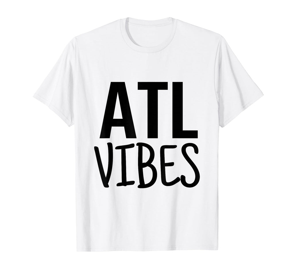 Atl Vibes T-Shirt - Trendy Graphic Unisex - T-Shirt, Sweatshirt, Hoodie