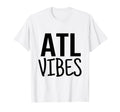 Atl Vibes T-Shirt - Trendy Graphic Unisex - T-Shirt, Sweatshirt, Hoodie