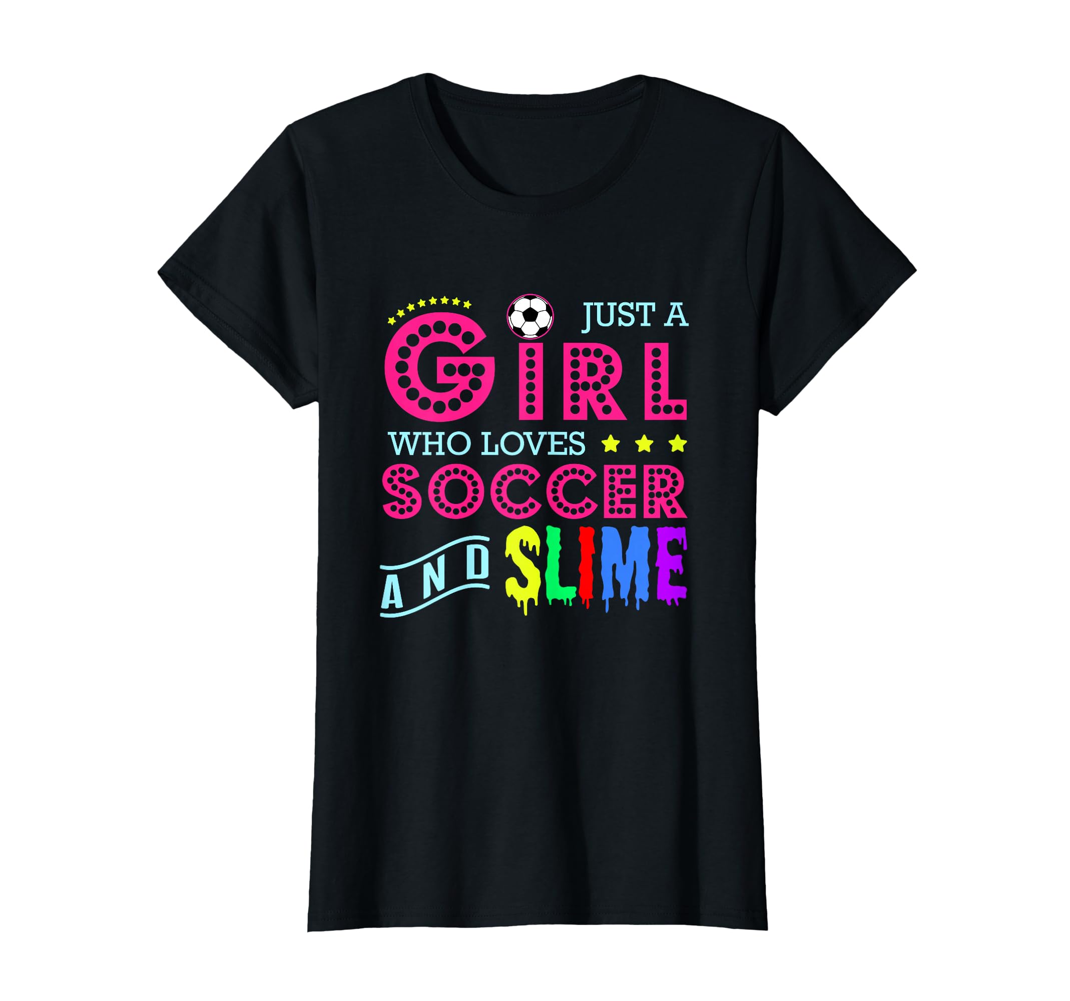 Soccer Who Loves Soccer And Slime T-Shirt - Trendy Graphic Unisex - T-Shirt, Sweatshirt, Hoodie
