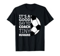 I Coach Tiny Humans Funny Soccer T-Shirt - Custom Art Print Men Women - T-Shirt, Sweatshirt, Hoodie