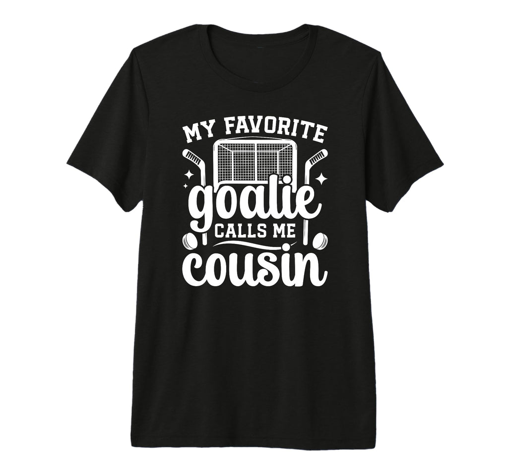 Proud Ice Hockey Goalie Cousin Hockey T-Shirt - Minimalist Print Unisex - T-Shirt, Sweatshirt, Hoodie