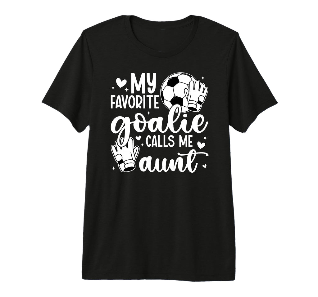 Proud Soccer Goalie Aunt Soccer Keeper T-Shirt - Novelty Apparel Unisex - T-Shirt, Sweatshirt, Hoodie
