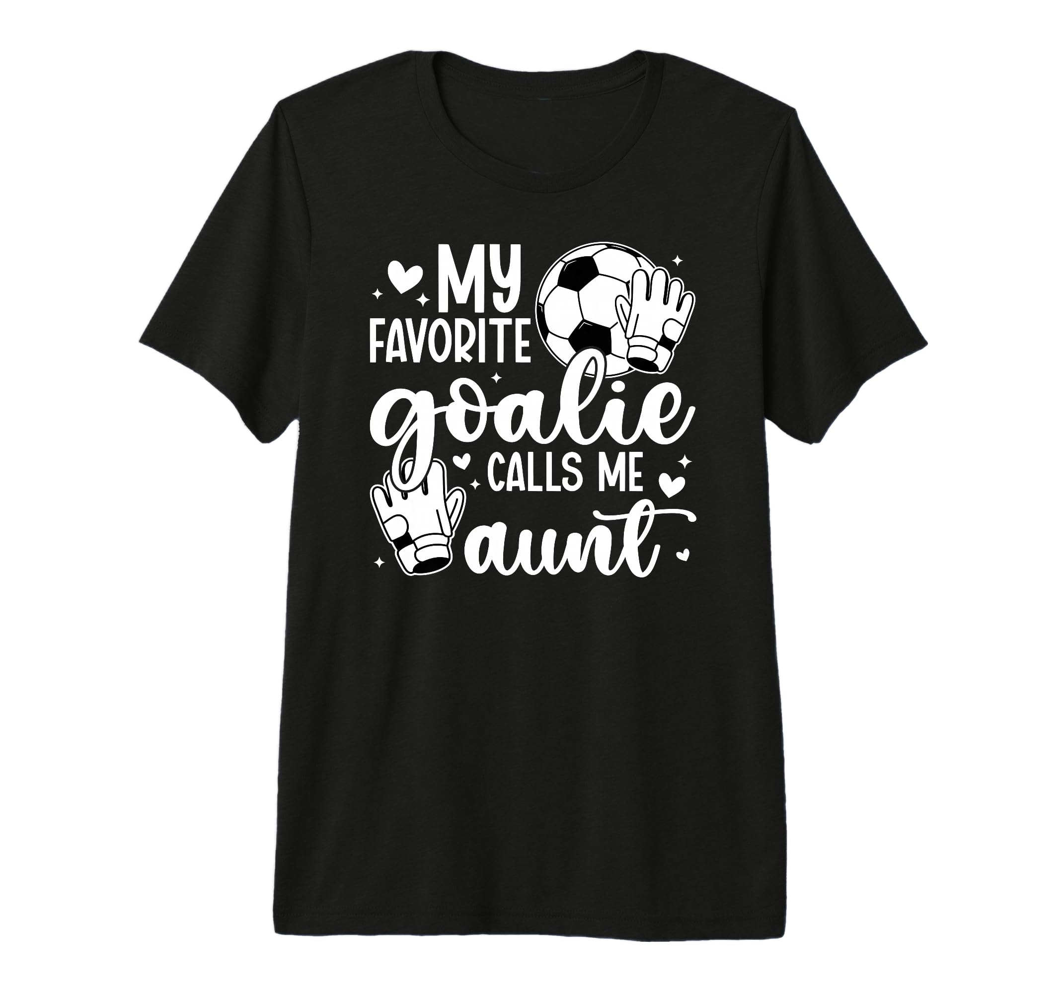 Proud Soccer Goalie Aunt Soccer Keeper T-Shirt - Novelty Apparel Unisex - T-Shirt, Sweatshirt, Hoodie