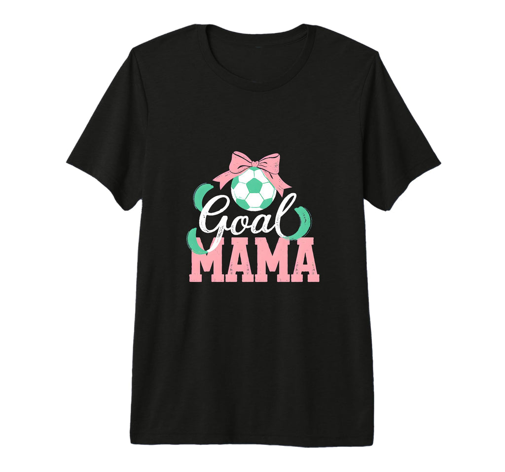 Goal Mama Soccer Bow Soccer Mom Pride T-Shirt - Minimalist Print Men Women - T-Shirt, Sweatshirt, Hoodie