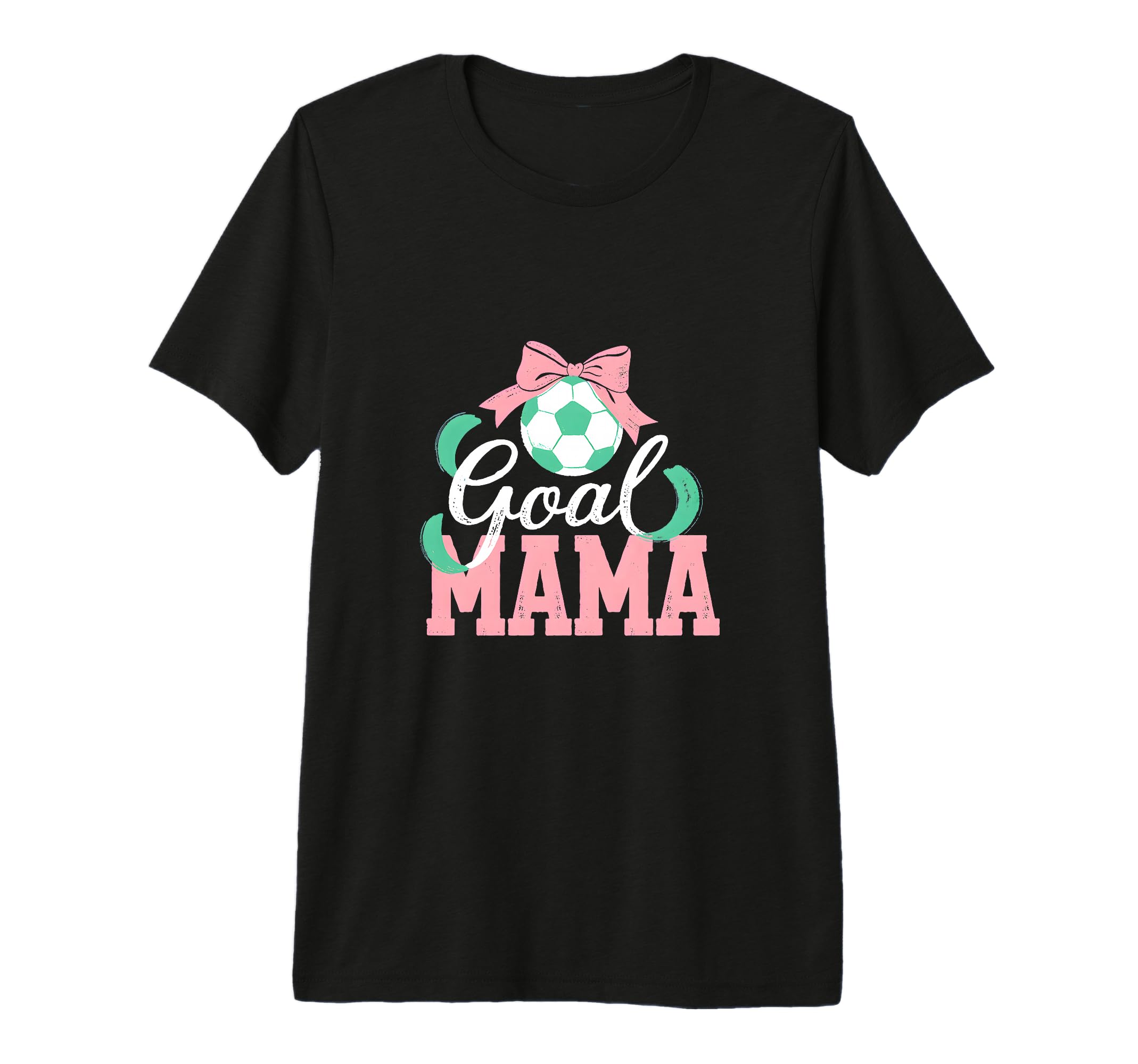 Goal Mama Soccer Bow Soccer Mom Pride T-Shirt - Minimalist Print Men Women - T-Shirt, Sweatshirt, Hoodie