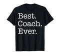 Best Coach Ever T-Shirt - Streetwear Style Unisex - T-Shirt, Sweatshirt, Hoodie