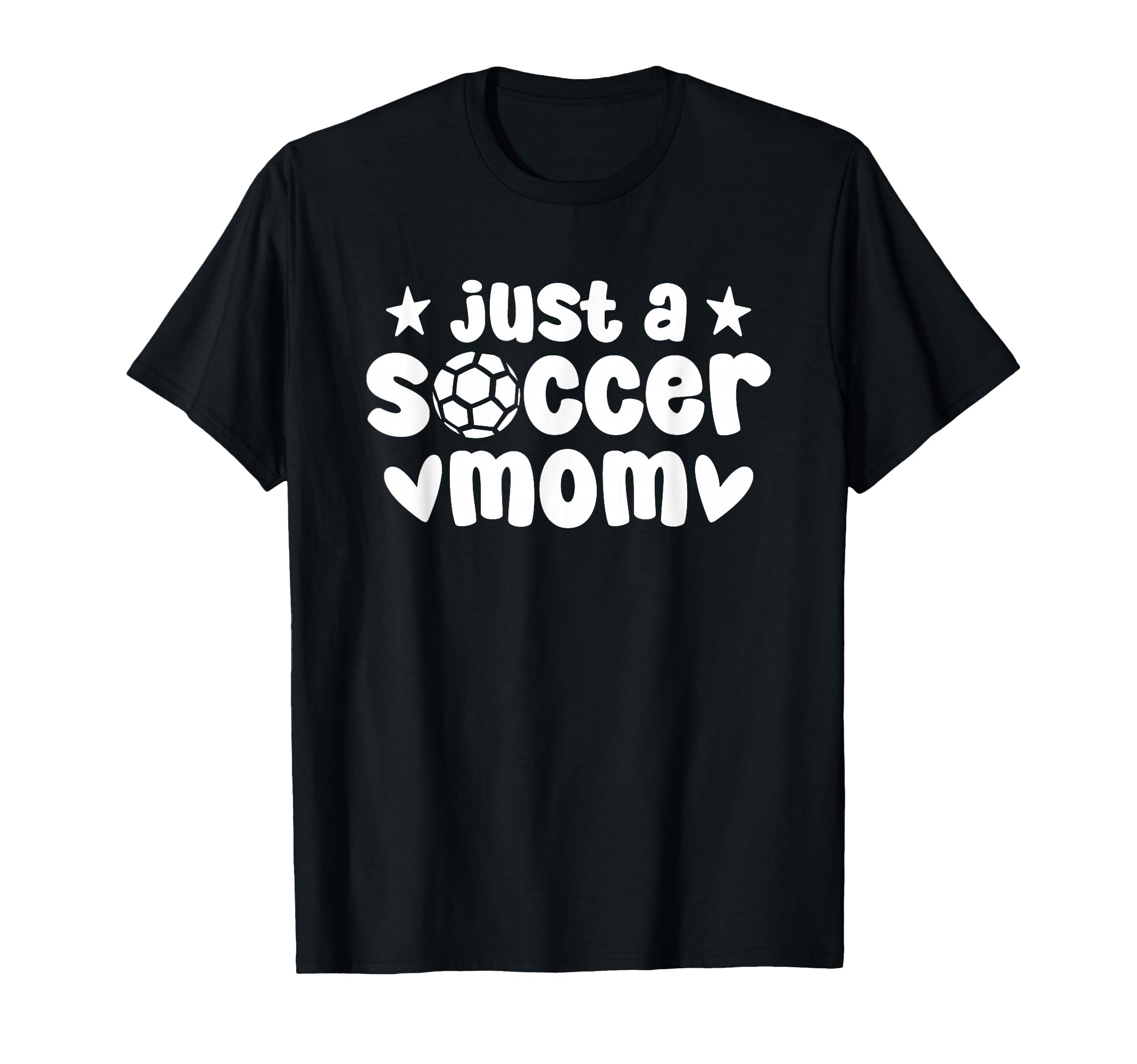 Soccer Team Player Sports Just Soccer T-Shirt - Graphic Print for Adults - T-Shirt, Sweatshirt, Hoodie