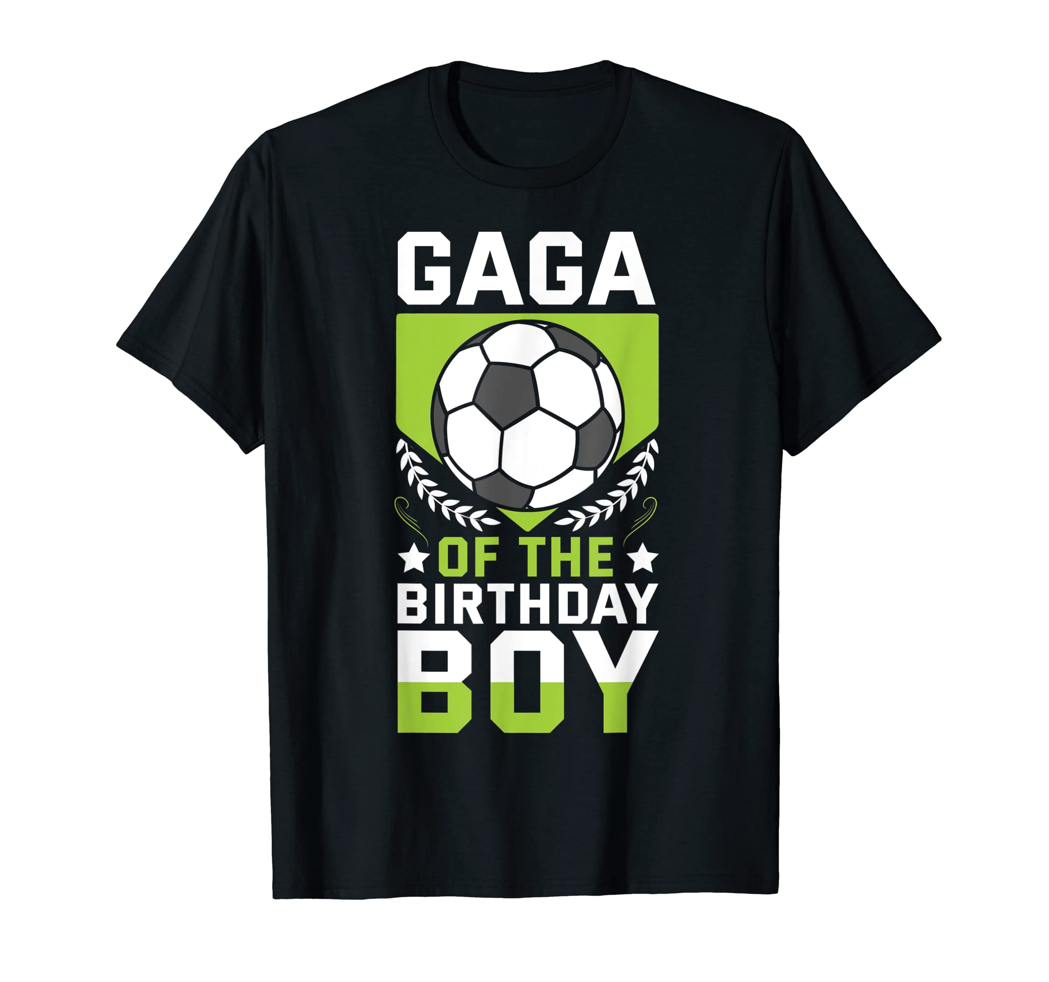 Gaga Birthday Soccer Player Bday Team T-Shirt - Graphic Print Men Women - T-Shirt, Sweatshirt, Hoodie