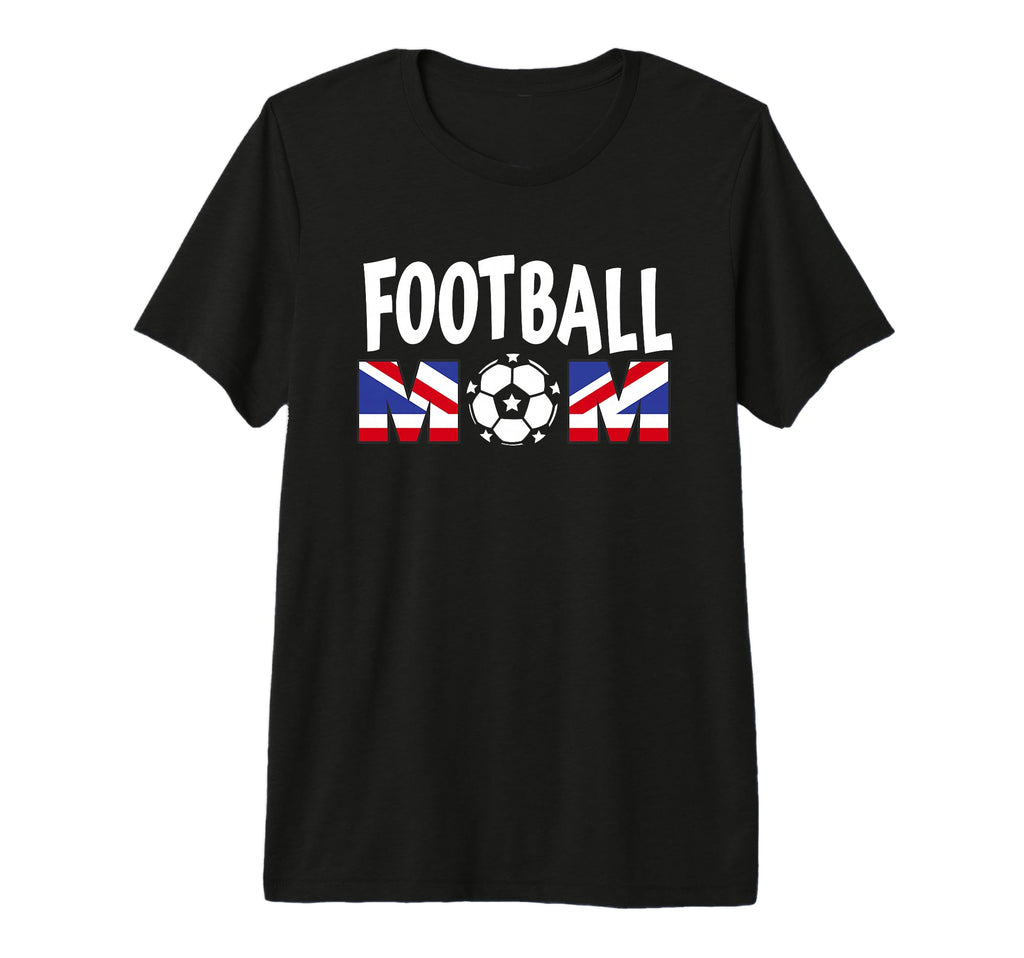 Football Mom Soccer Game Day Gift T-Shirt - Novelty Apparel Men Women - T-Shirt, Sweatshirt, Hoodie