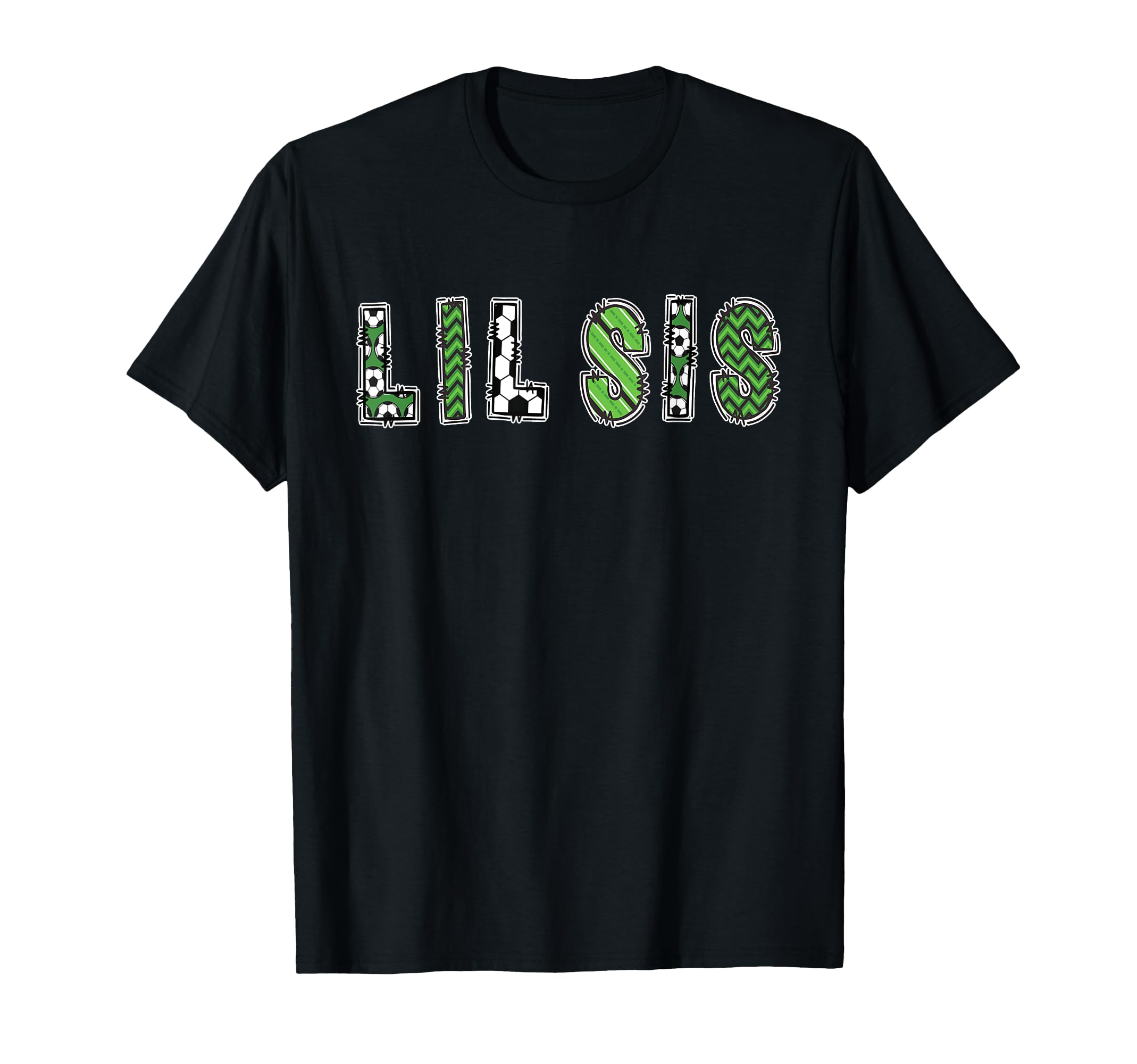 Soccer Sister Lil Sis Birthday Party T-Shirt - Novelty Apparel Unisex - T-Shirt, Sweatshirt, Hoodie