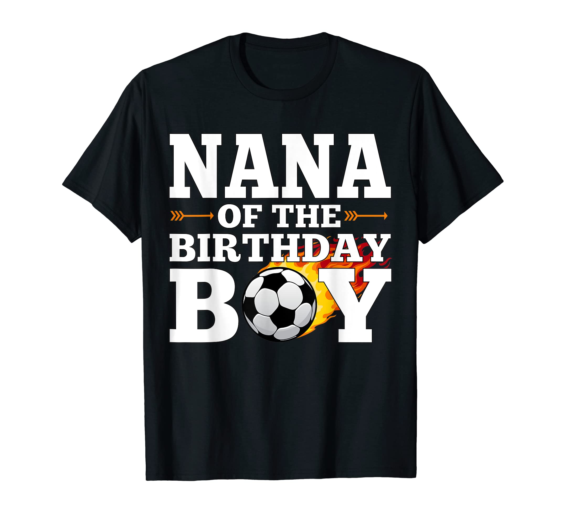 Nana Birthday Soccer Matching T-Shirt - Fun Novelty Design for Adults - T-Shirt, Sweatshirt, Hoodie