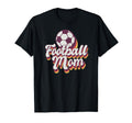 Football Mom Soccer Game Day Gift Proud T-Shirt - Aesthetic Graphic Unisex - T-Shirt, Sweatshirt, Hoodie