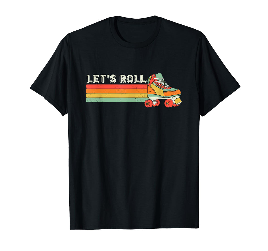 Lets Roll Roller Skating Skate 70S T-Shirt - Aesthetic Graphic for Adults - T-Shirt, Sweatshirt, Hoodie