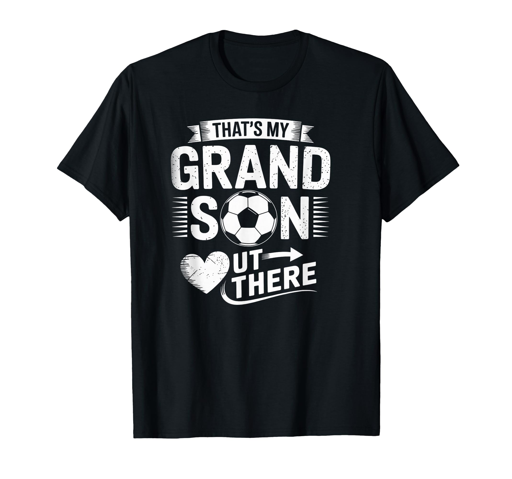 Thats My Grandson Out There Soccer T-Shirt - Graphic Print Men Women - T-Shirt, Sweatshirt, Hoodie